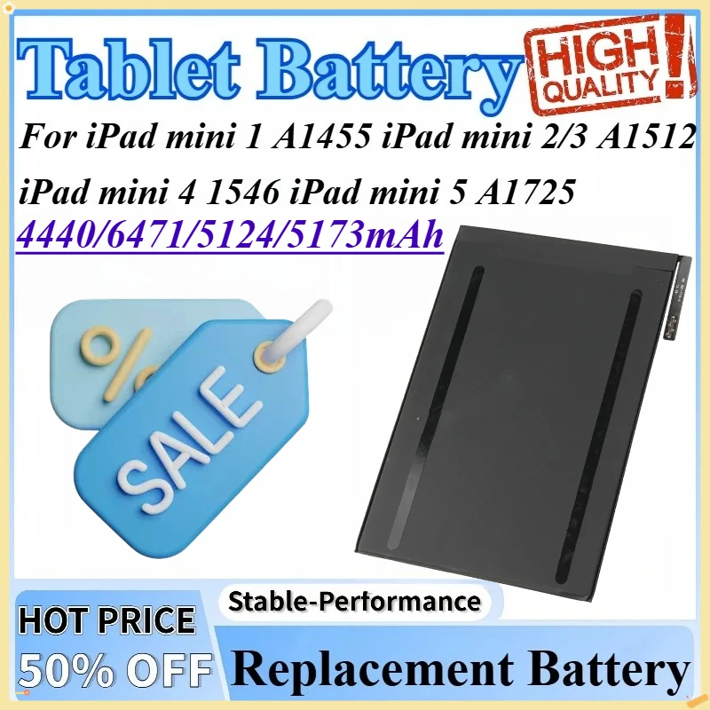 

4440/6471/5124/5173mAh Replacement Battery High Quality For iPad mini 1 A1512 4 A1455 2/3 1546 iPad mini 5 A1725