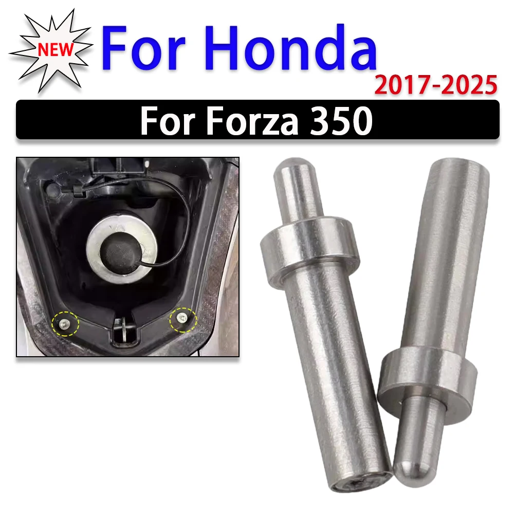 For HONDA FORZA350 FORZA NSS 350 2017 - 2025 Accessories Motorcycle New Fuel Tank Cap Stainless Steel Auxiliary Ejector Pin