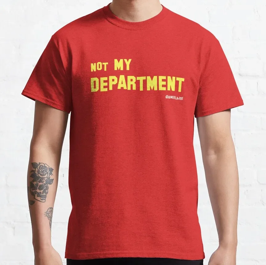 Pas mon département. Aimee La Joie T-Shirt classique personnalisé Aldult adolescent unisexe impression numérique t-shirts cadeau personnalisé Xs-5Xl T-Shirt