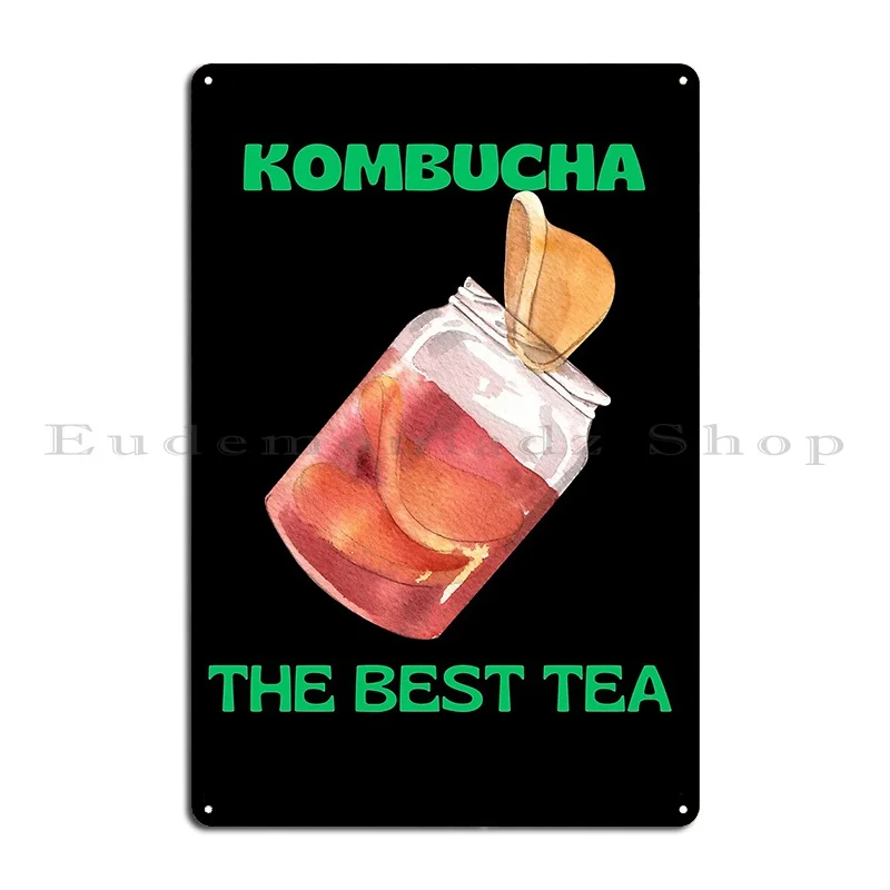 Kombucha The Best Tea Kombucha Girl Metal Plaque Garage Plaques Plaques Pub Customize Garage Tin Sign Poster