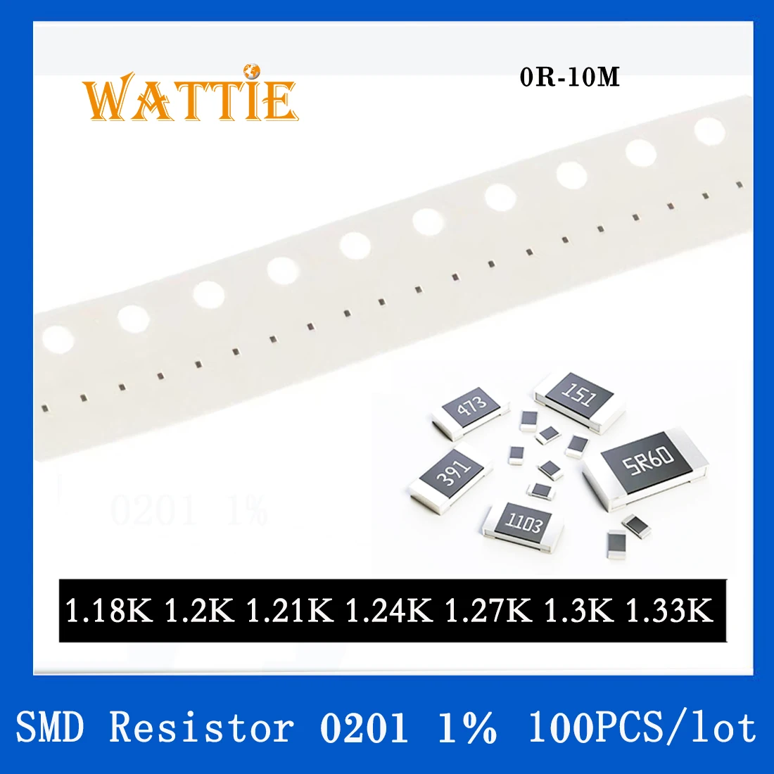 

SMD Resistor 0201 1% 1.18K 1.2K 1.21K 1.24K 1.27K 1.3K 1.33K 100PCS/lot chip resistors 1/20W 0.6mm*0.3mm