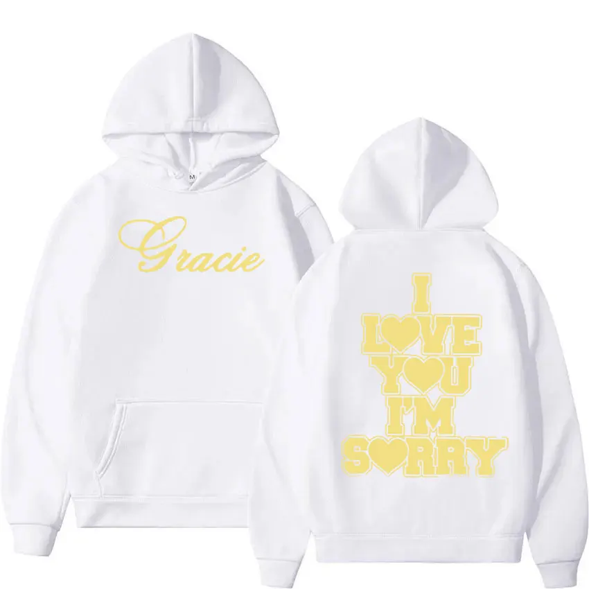 I Love You I\'m Sorry Gracie Abrams Print Hoodie Men Women Retro Fashion High Quality Sweatshirt Casual Pullover Oversized Hooded