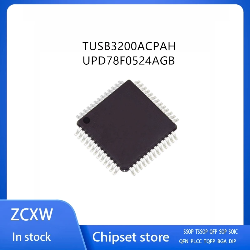 2Pcs/Lot TUSB3200  TUSB3200ACPAH  TUSB3200AC  UPD78F0524AGB   D78F0524A   UPD78F0524A  QFP52