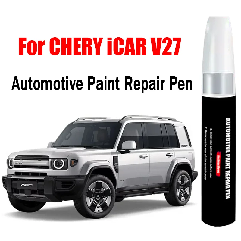 Custom Car Paint Touch Up Pen for CHERY iCAR V27 Paint Scratch Remover Car Paint Care Accessories