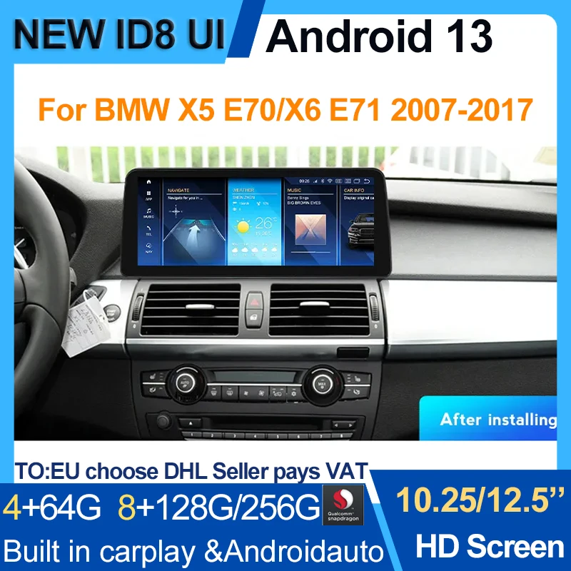 

10.25 / 12.5 inches Qualcomm Android 13 256G Multimedia Player GPS Navigation Screen For BMW X5 E70 X6 E71 2007-2017 CCC CIC NBT