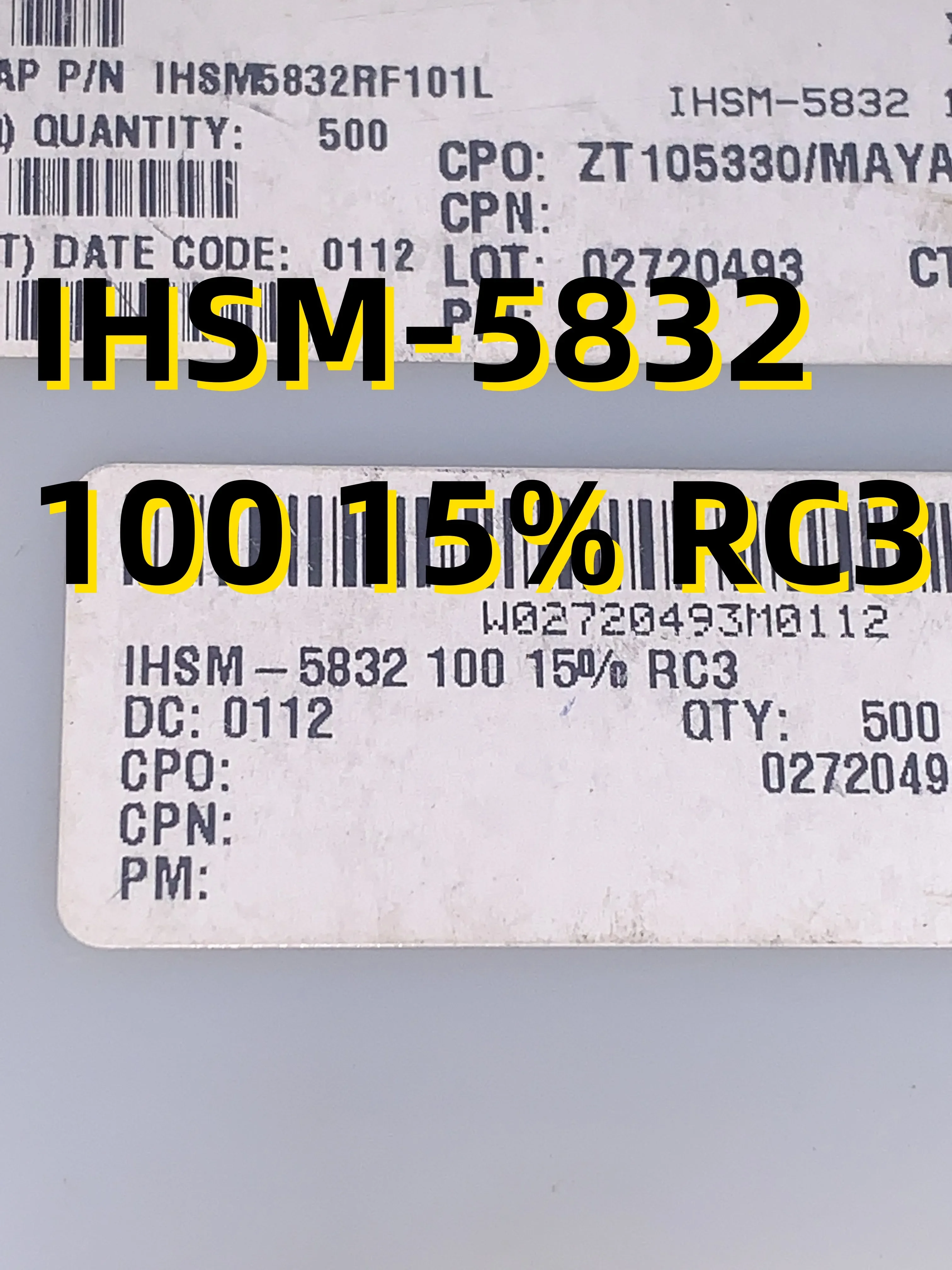 

10pcs IHSM-5832 100 15% RC3