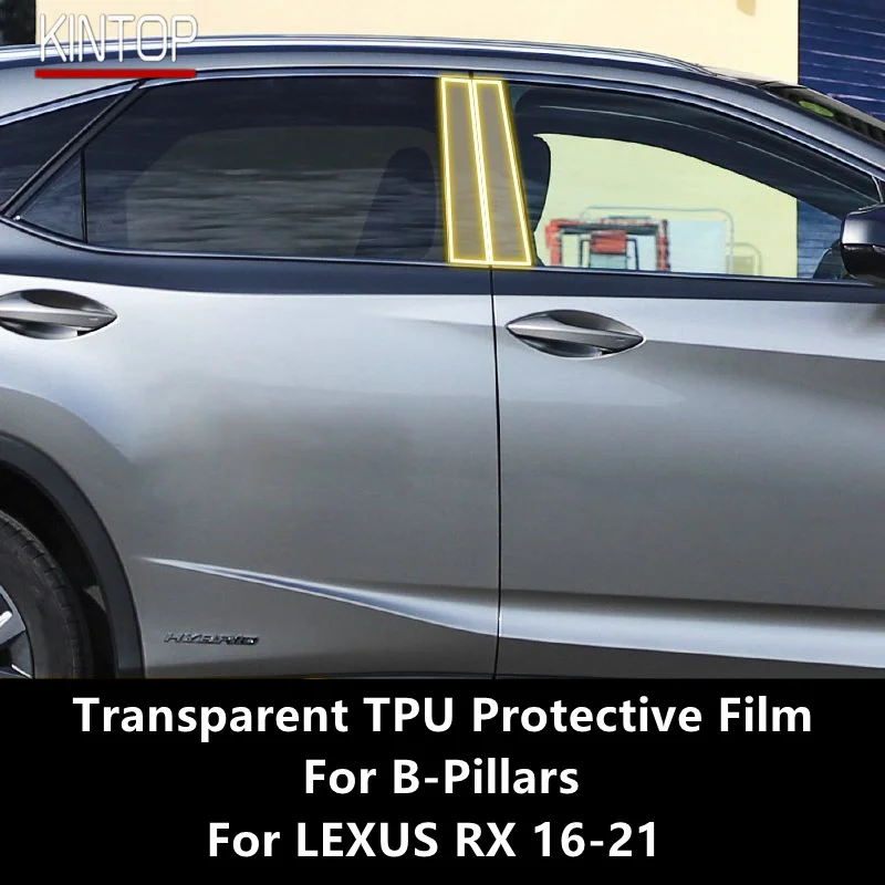 

For LEXUS RX 16-21 B-Pillars Transparent TPU Protective Film Anti-scratch Repair Film Accessories Refit