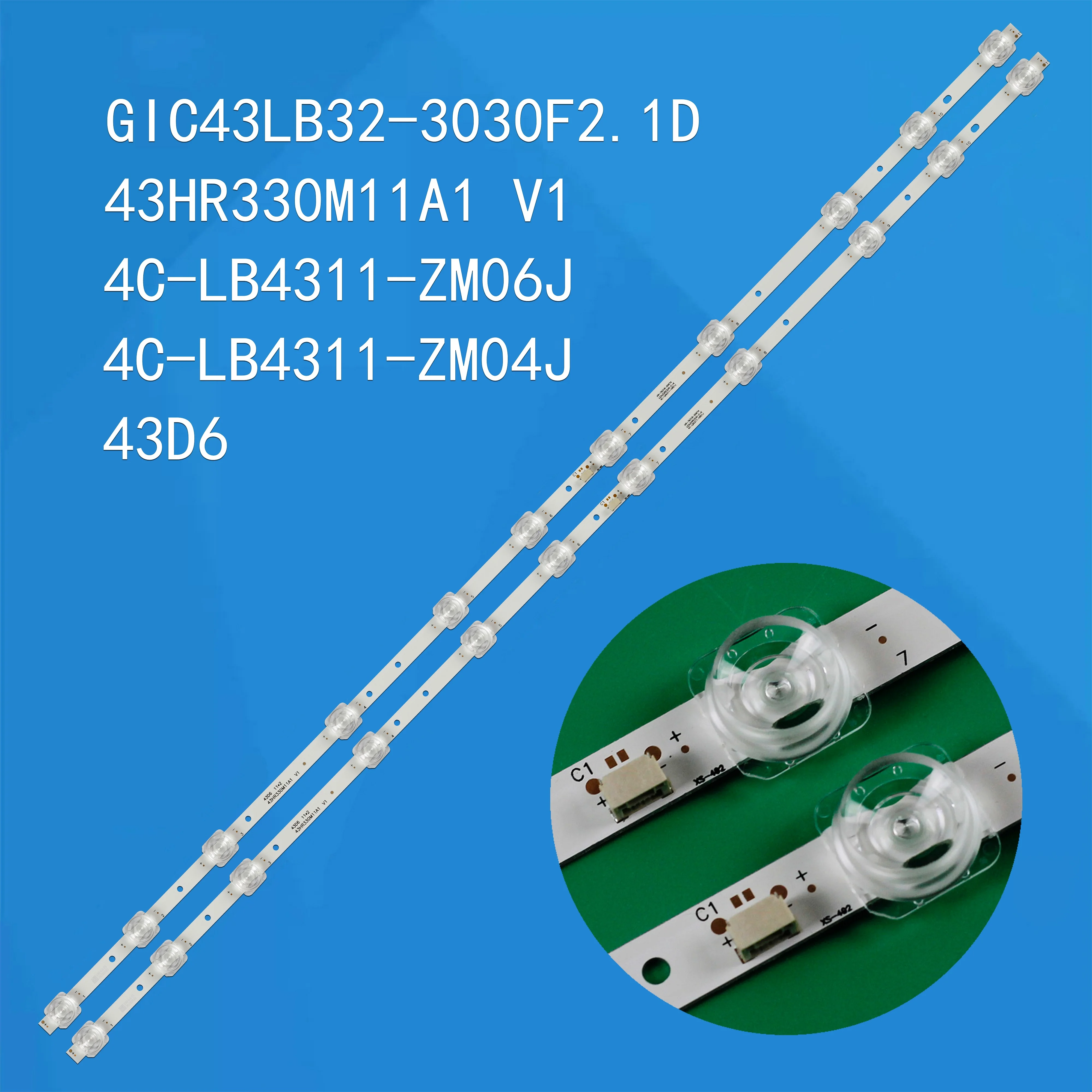 

LED Backlight 11LED 4C-LB4311-ZM04J 4C-LB4311-ZM06J 43A460 43F6F 43L2F 43D6 43V2 43U3900C 43L2800C 43U5850C 43UD6406 43L2800