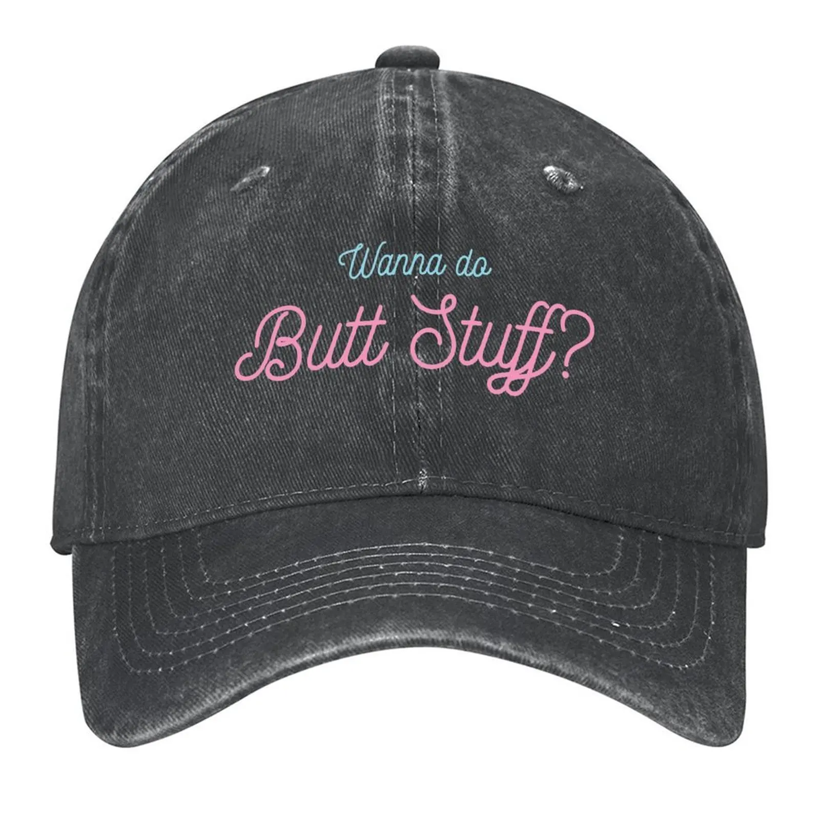 

Wanna Do Butt Stuff Baseball Cap Golf Wear Snap Back Hat derby hat Custom Cap Mens Tennis Women's
