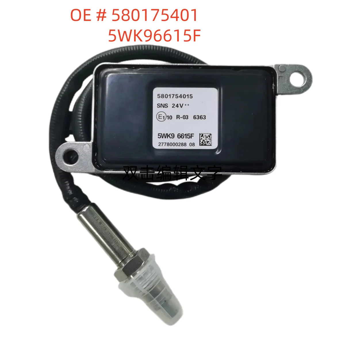 

High quality 24V 580175401 5WK96615F Nox sensor Nitrogen Oxygen Sensor For IVECO