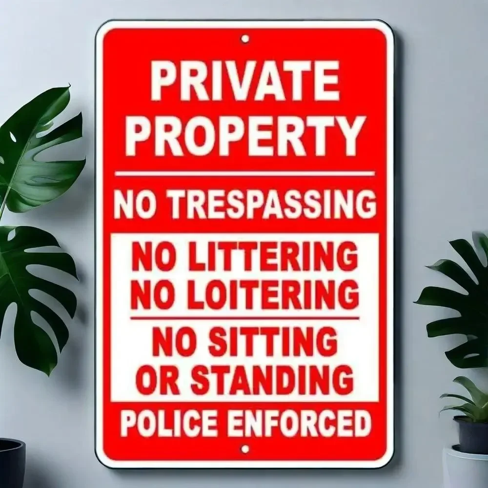 Private No Trespassing No Littering No Loitering Aluminum Sign