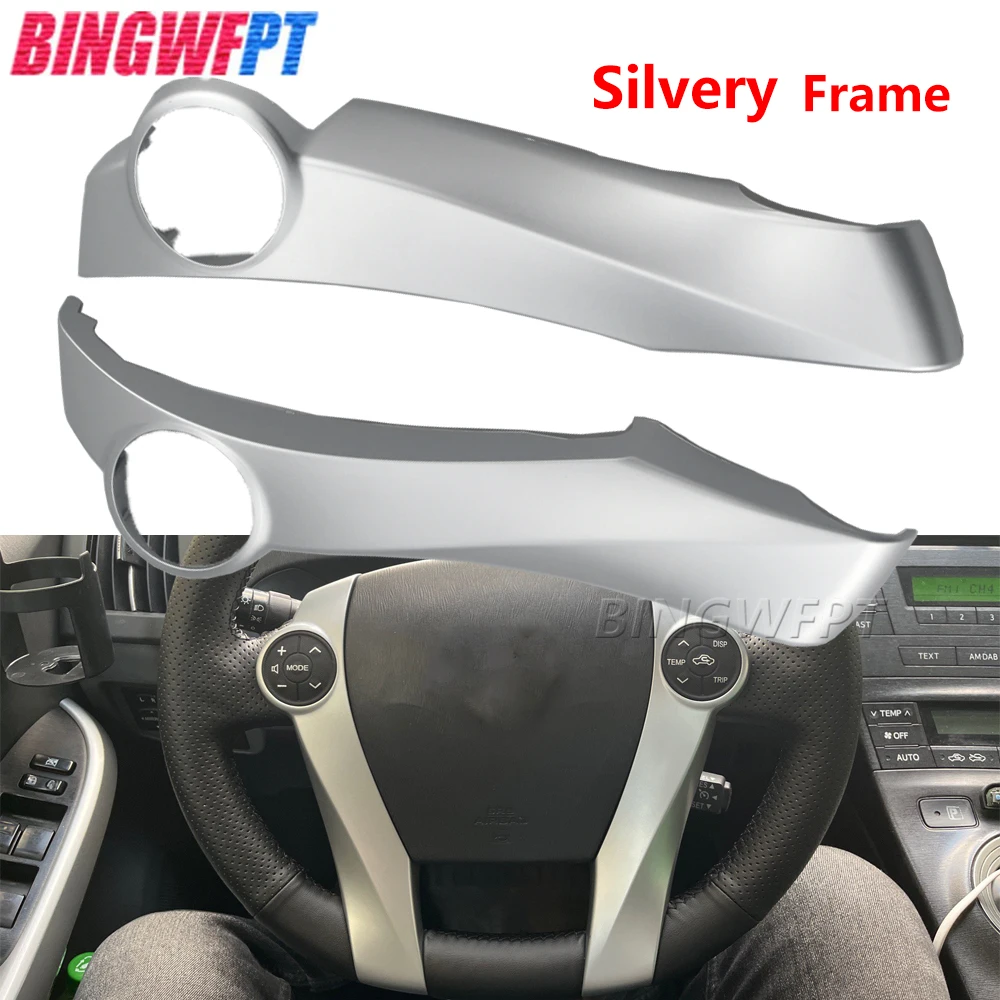 Button Switches Frame No Buttons For Toyota Prius ZVW30L 2010-2013 Silver/Piano Black Color Steering Wheel Switch Panel