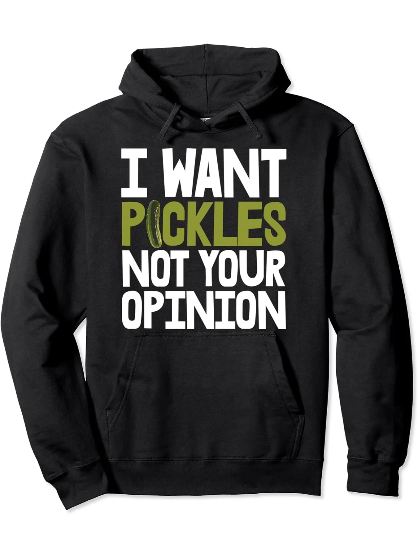 

I want pickled cucumbers, not your opinion. Trendy cotton hooded sweatshirt, street style sweatshirt