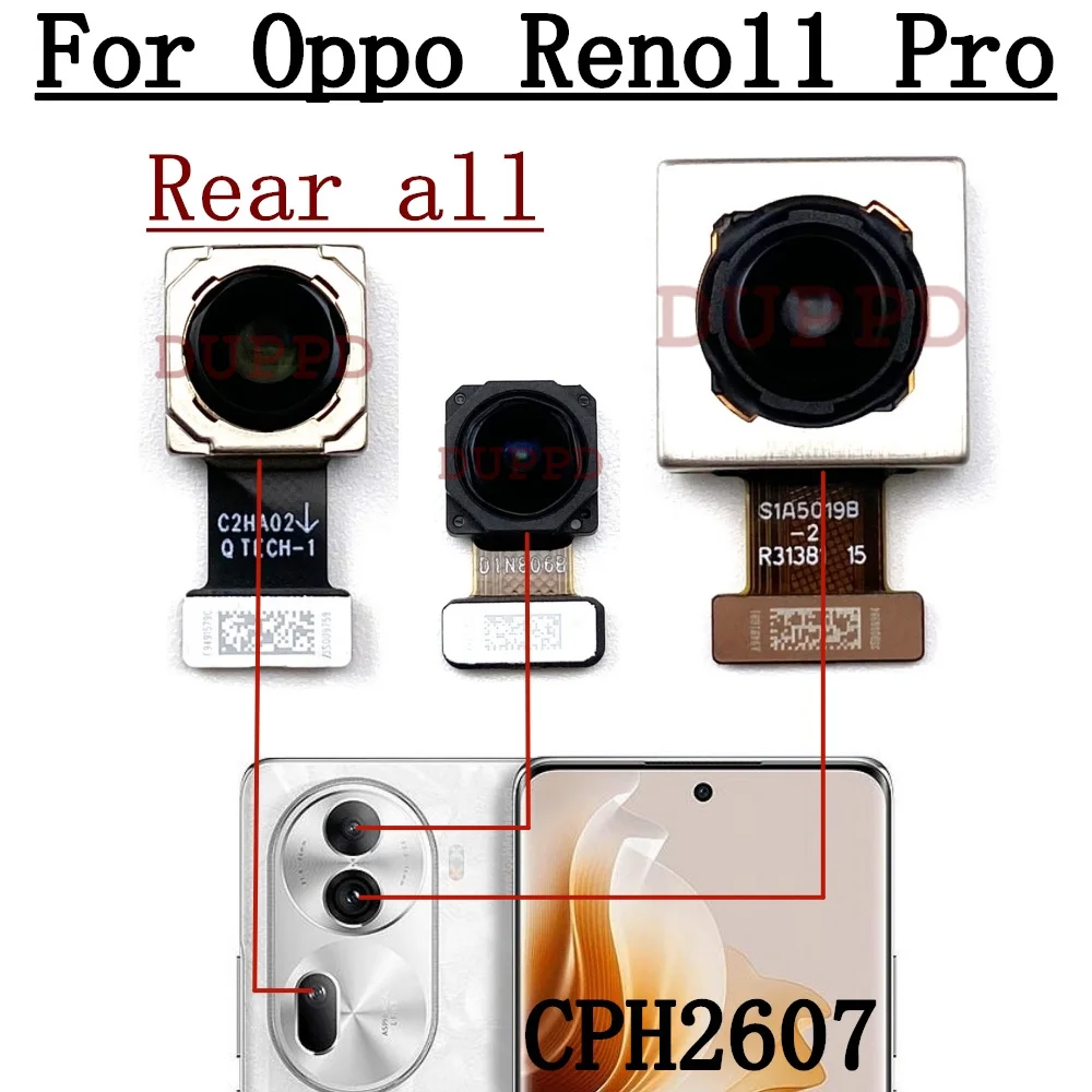 Front Rear Camera For OPPO Reno11 Pro CPH2607 Frontal Selfie Wide Main Back Facing Camera Module Flex Cable Parts