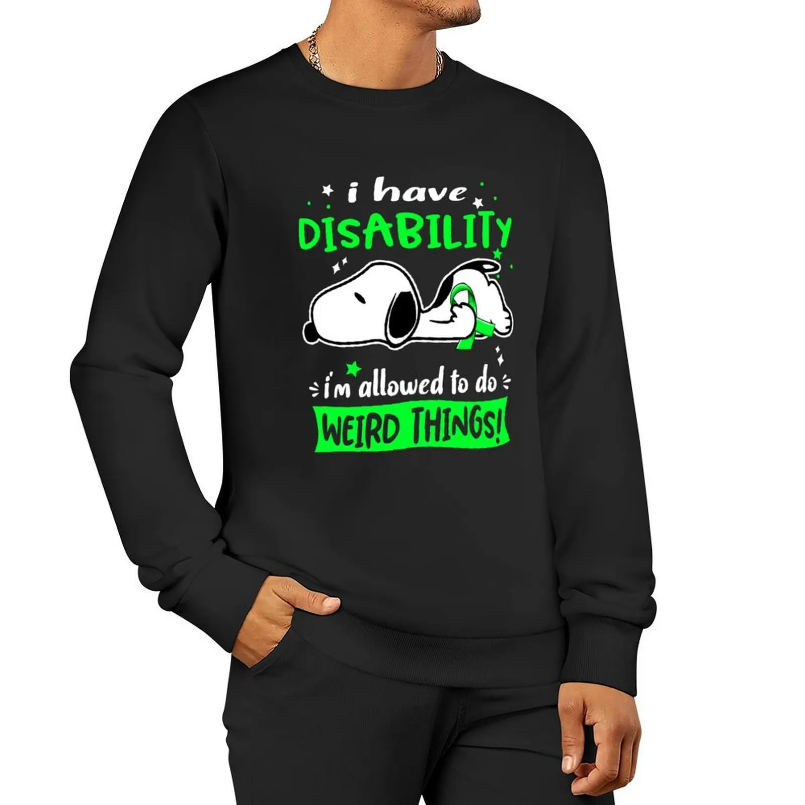 I Have Disability I Am Allowed To Do WEIRD THINGS! Pullover Hoodie men's clothing hooded sweatshirt for men