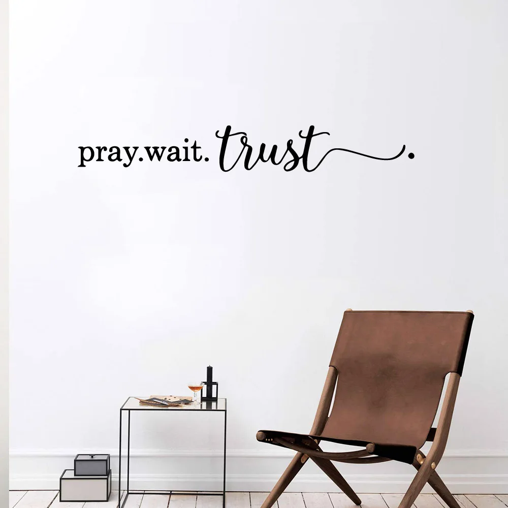 Pray Wait Trust Christian Wall Sticker Bedroom Living Room Jesue Pray Trust Quote Wall Decal Party Bible Verse Vinyl Home Decor