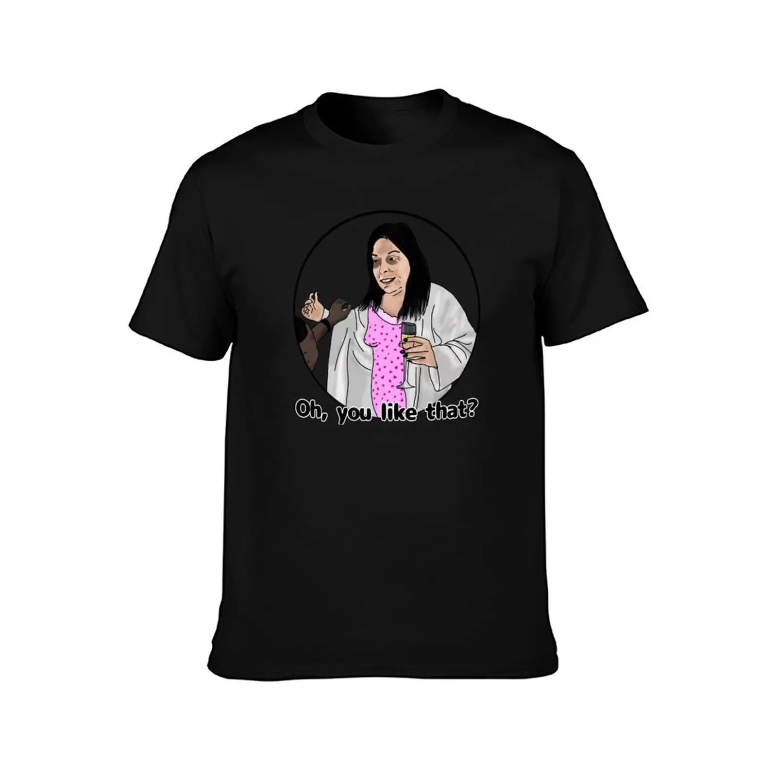 Kimberly 90 day fiance - you like that? T-Shirt cotton t shirts man 100% T-Shirt