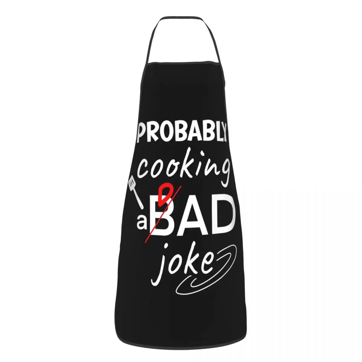 Probably Cooking A Bad Dad Joke - Only On Dark Pieces Aprons Chef Cooking Tablier Bib Kitchen Cleaning Pinafore for Women Men