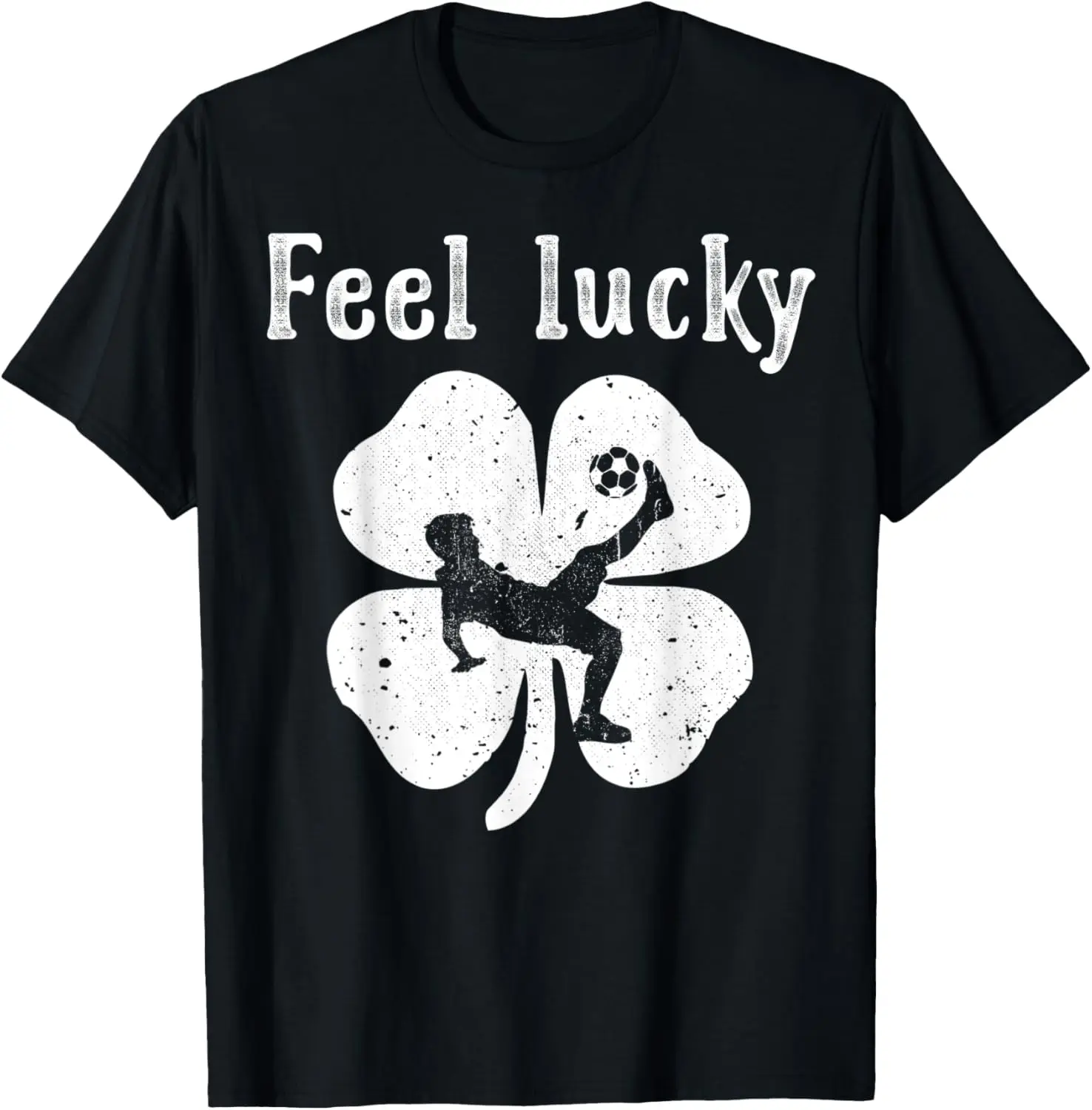 Fun Irish Feel Lucky Soccer Shirt St Patrick's Day T-Shirt