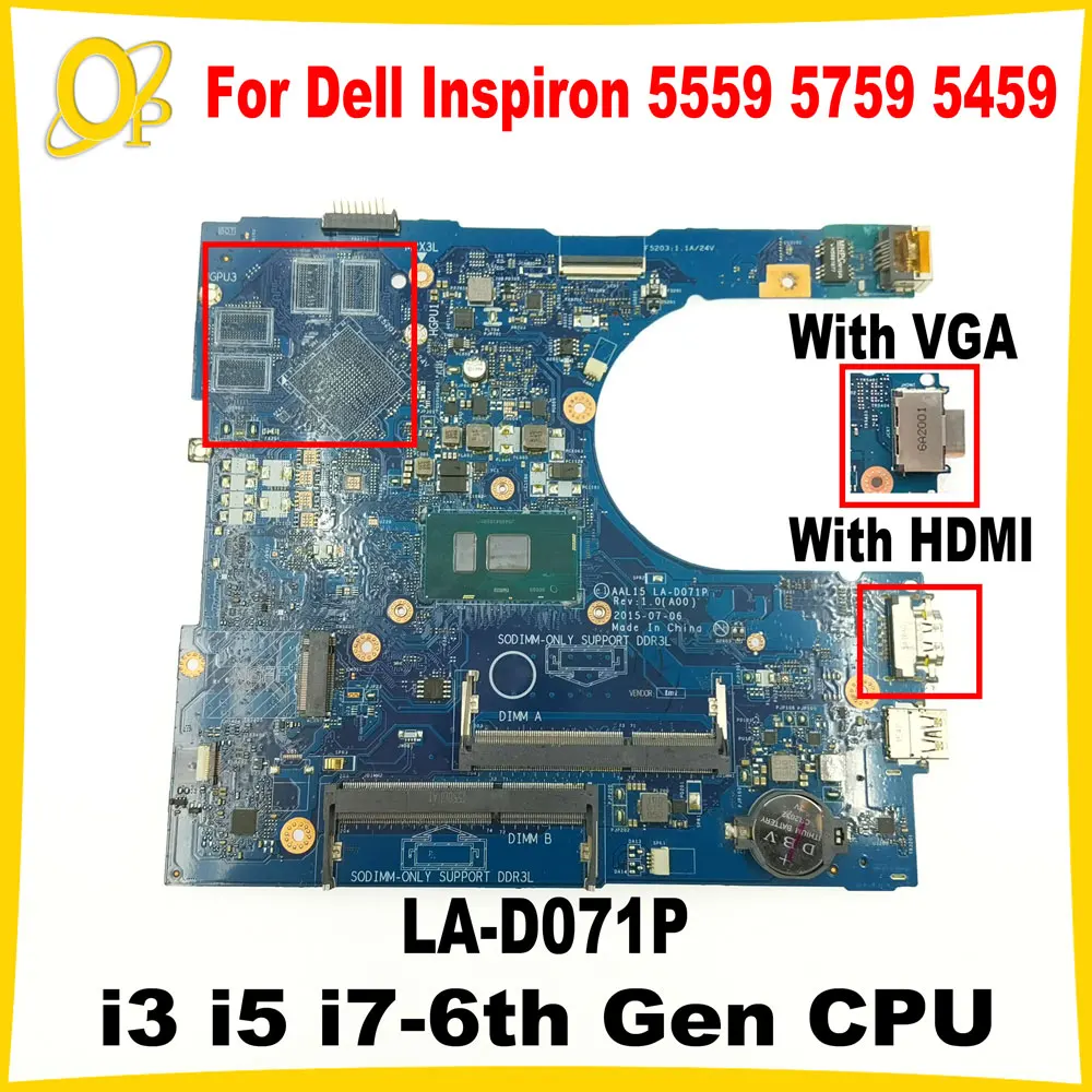 

LA-D071P Материнская плата для ноутбука Dell Inspiron 5559 5759 5459 3559, материнская плата с процессором i3 i5 i7-6th Gen DDR3 UMA, полностью протестирована
