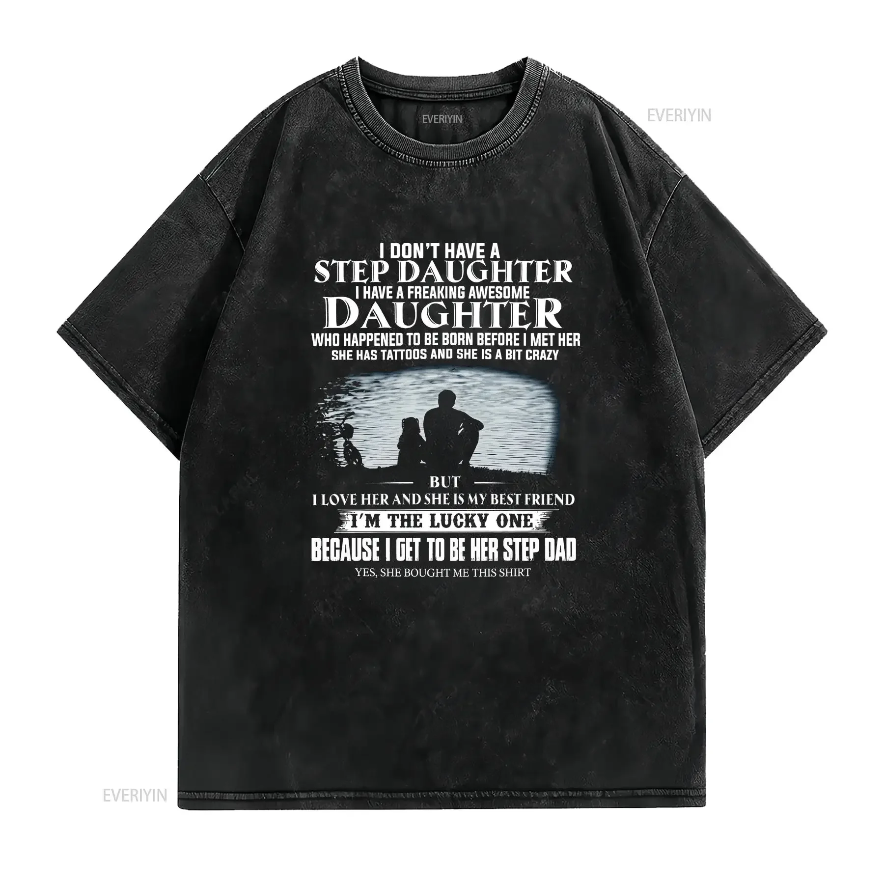 I DON'T HAVE STEP DAUGHTER FREAKING AWESOME LUCKY T Shirt 2XL Black vintage Washed Soft Casual Slightly Top For Everyday Wear