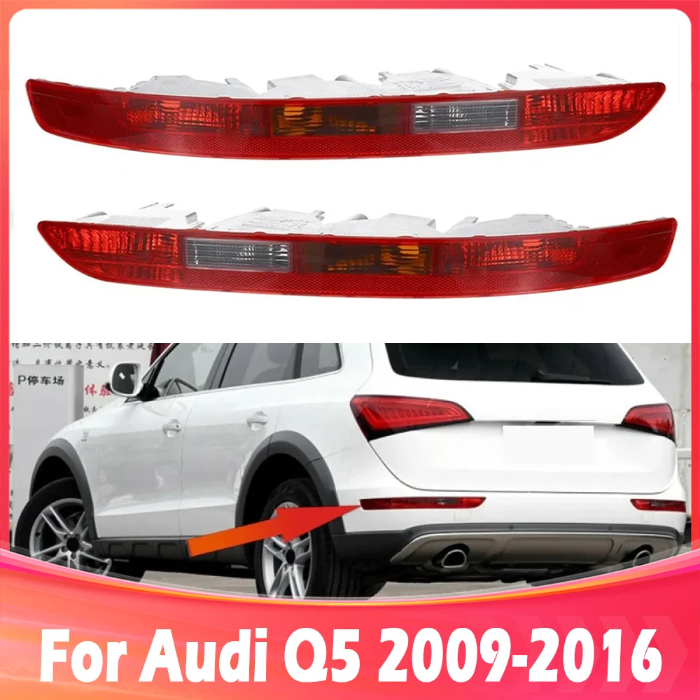 

Car Taillight Rear Bumper Tail Light Cover Fit for Audi Q5 2009 2010 2011 2012 2013 2014 2015 2016 Rear reflector Brake Light