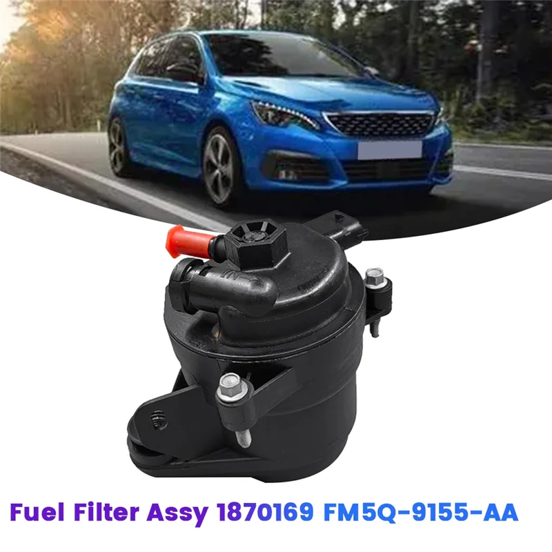 

Discount-Diesel Fuel Filter Assy 1870169 FM5Q-9155-AA For Ford S-Max Mondeo Kuga Focus 208 308 208 5008 Opel Citroen