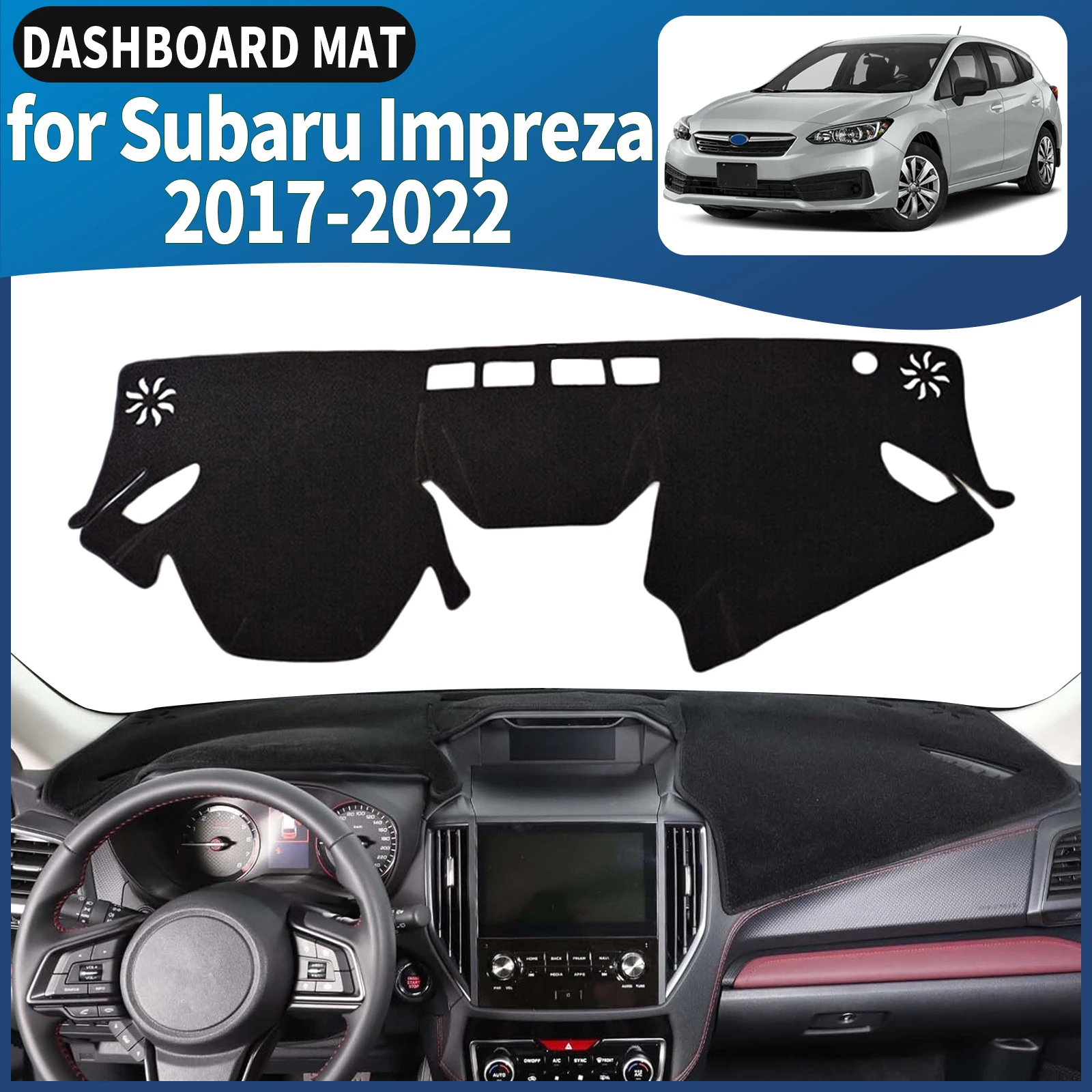 

Подходит для Subaru Impreza 2017, 2018-2022, автомобильный коврик для приборной панели, коврик для приборной панели, солнцезащитный коврик для DashMat, аксессуары, защитный ковер, кожаный