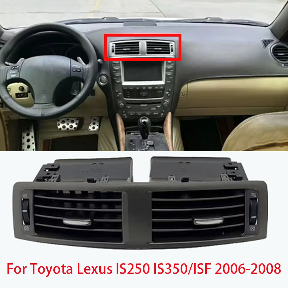

LINGJIE middle Center Dash Air Vents Grill For Toyota Lexus IS250 IS350/ISF 2006-2008 Air Vents