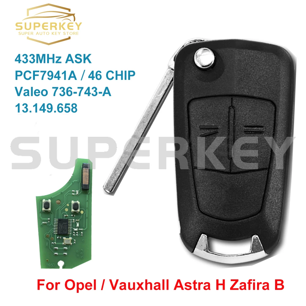 

SUPERKEY 736-743-A 2 button Car Remote Key 46 CHIP 433MHz For Opel Vauxhall Astra H Zafira B 2004 - 2013 95528951