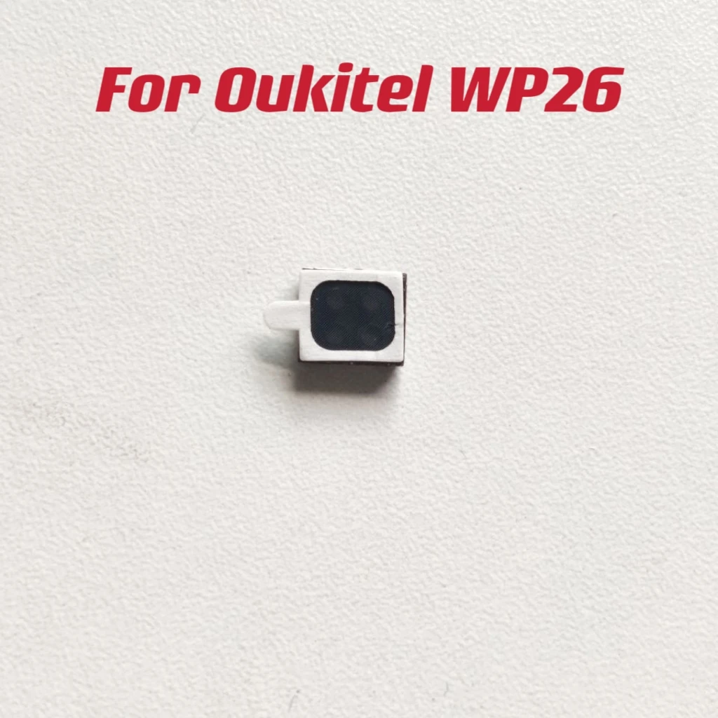 

Pop New Original For Oukitel WP26 Cell Phone Front Earpiece Ear Speaker Receiver Fixing Parts Repair Accessories