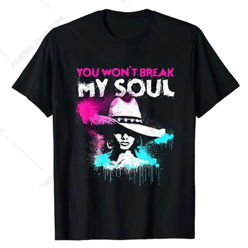 

You Won't Break My Soul Vintage Strong Feminist Graffiti T-Shirt Women Fashion Sayings Graphic Tee Top Feminism Quote Outfit