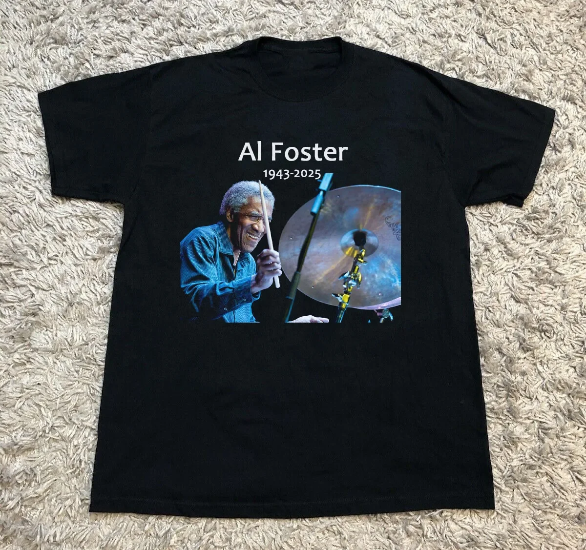 Rest in Peace Al Foster 1943-2025 T Shirt Black All Size Gift Fans AR1314