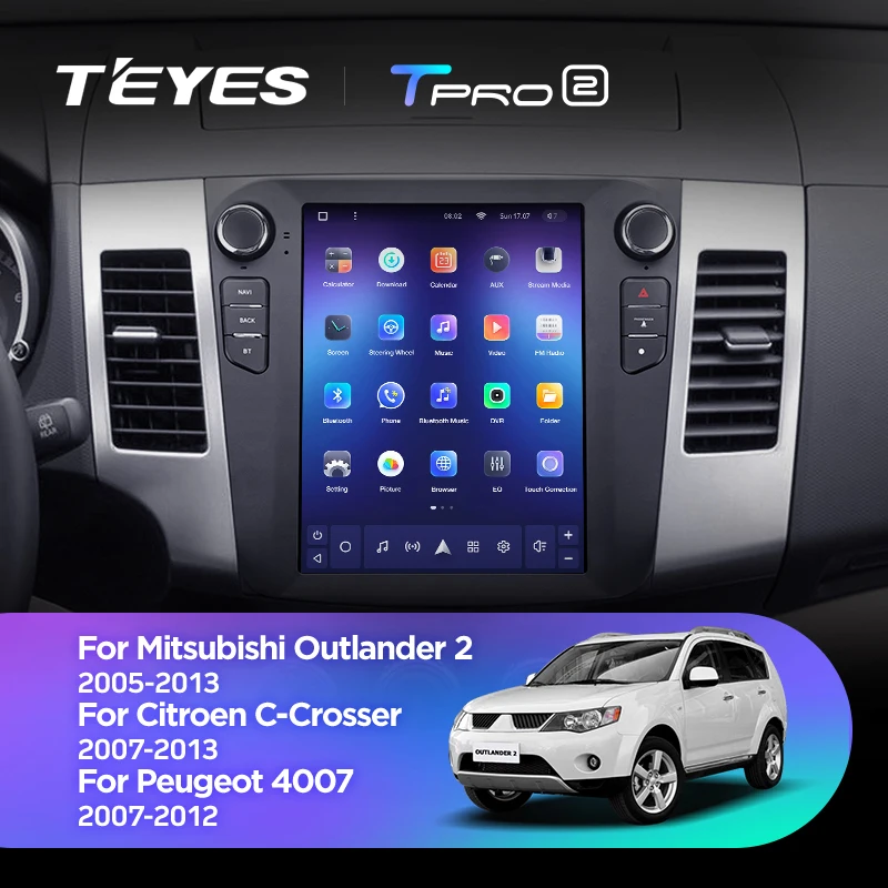 TEYES TPRO 2 For Mitsubishi Outlander 2 CW0W 2005 - 2013 For Citroen C-Crosser 2007 - 2013 For Peugeot 4007 2007 - 2012 For Tesla style screen Car Radio Multimedia Video Player Navigation GPS Android No 2din 2 din dvd