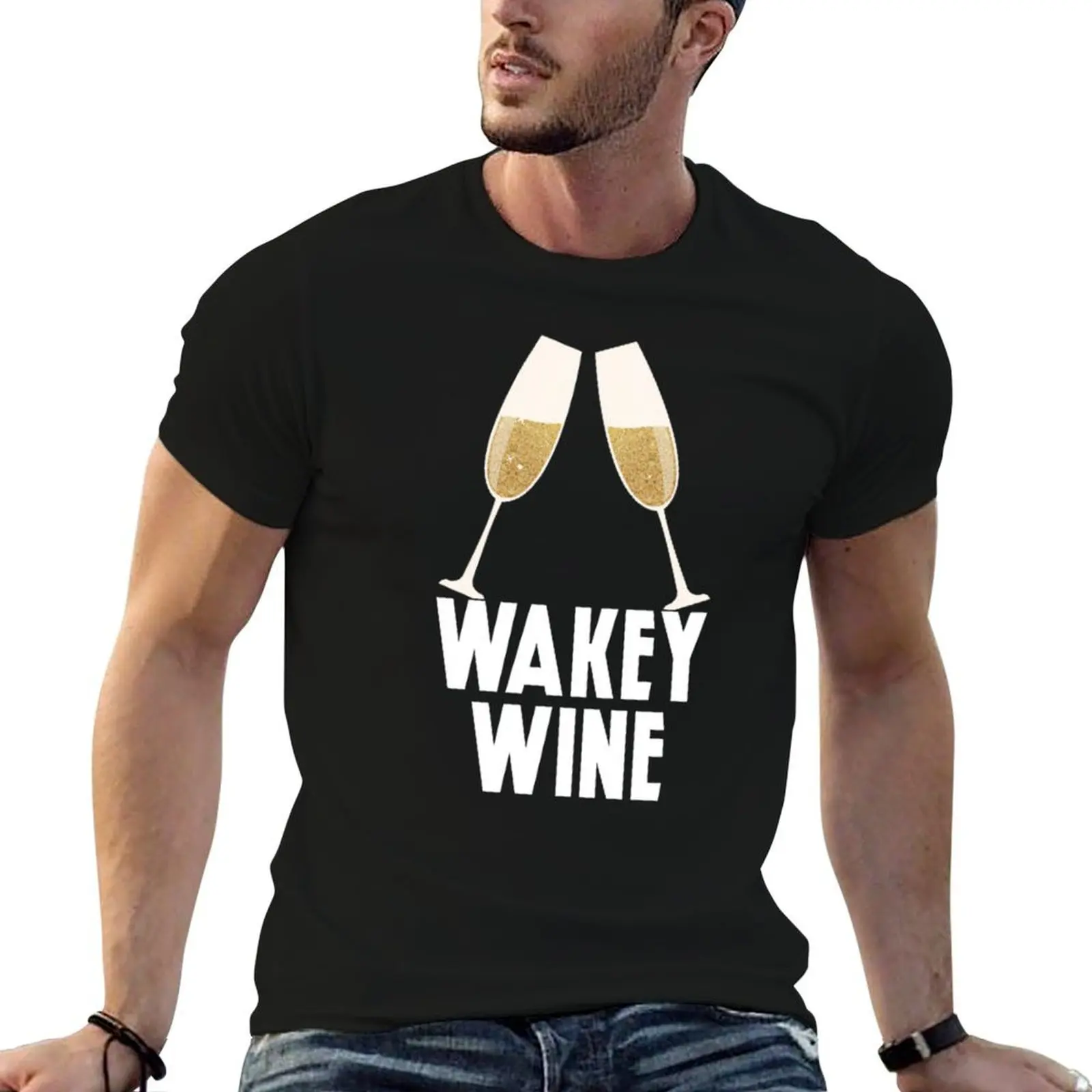 Wakey wines- Toast glass T-Shirt Funny t-shirt custom t shirt mens shirts graphic tee