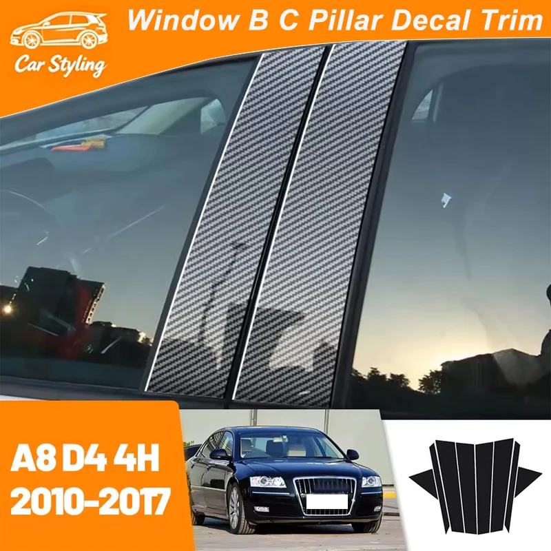 

For Audi A8 D4 4H 2010-2017 2011 2012 2013 2014 2015 Carbon Fiber Window Door Column Deal B C Pillar Post Cover Trim Sticker