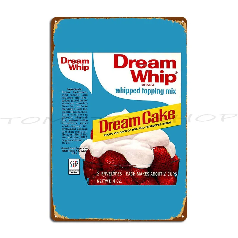 Dream Whip Dreamcake Packaging Metal Plaque Create Living Room Wall Mural Garage Plaques Designer Tin Sign Poster