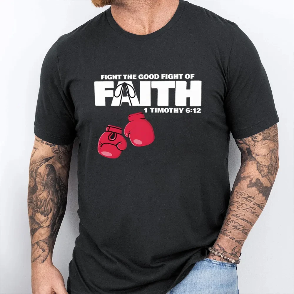 

Fight The Good Fight of Faith T-Shirt Men's and Women's Short Sleeve Cotton Tees Retro Hip-Hop Tops Summer Blouse Men Clothing