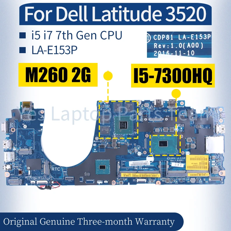 

LA-E153P For Dell Latitude 3520 Laptop Mainboard 0C2731 02VH13 0D1616 02VH13 i5 i7 7th Gen CPU M260 2G Notebook Motherboard