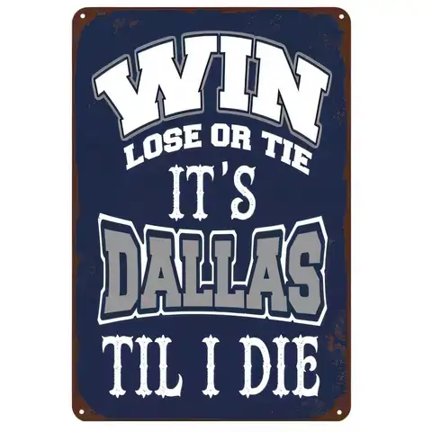 Tin Sign, Y’all Lose Or Tie It’s Dallas, Vintage Cowboy Typography Metal Wall Decor Plaque, Rustic Retro Western Home Bar Gar