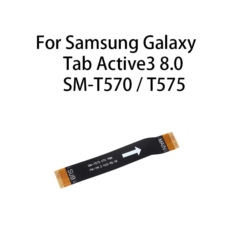 Main board motherboard connector sub flex cable for Samsung Galaxy Tab active3 8.0 SM-T570/t575