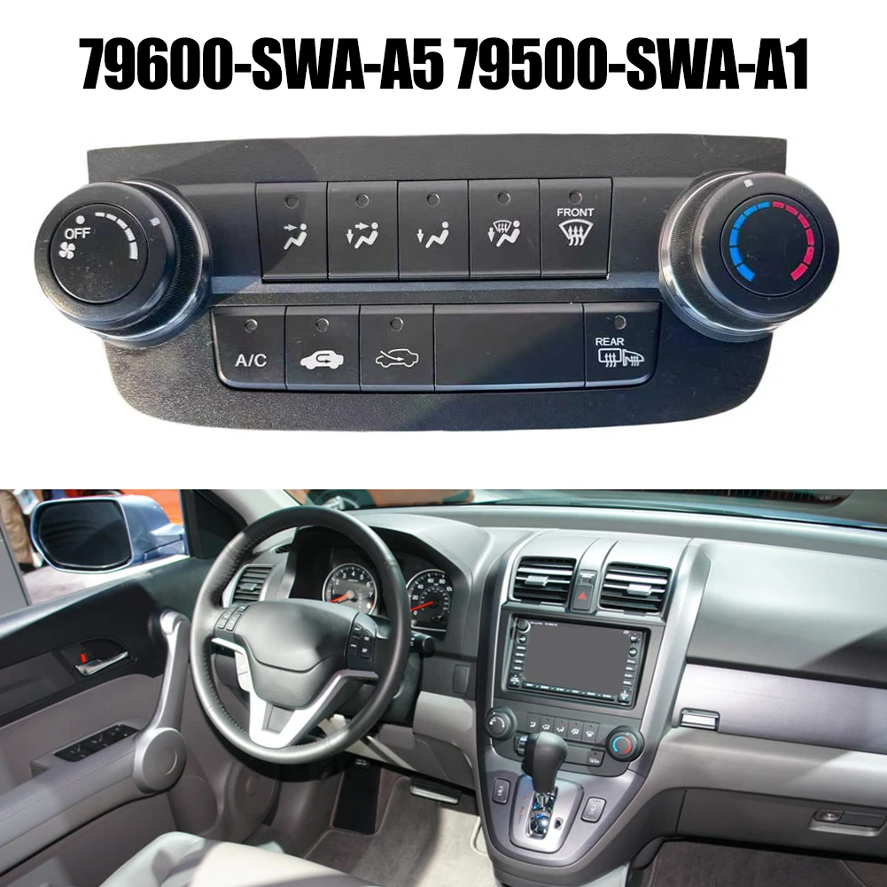 

79600SWAA5 Панель переключателя кондиционера для Honda CRV 2007 2011, замена центральной консоли обогревателя переменного тока