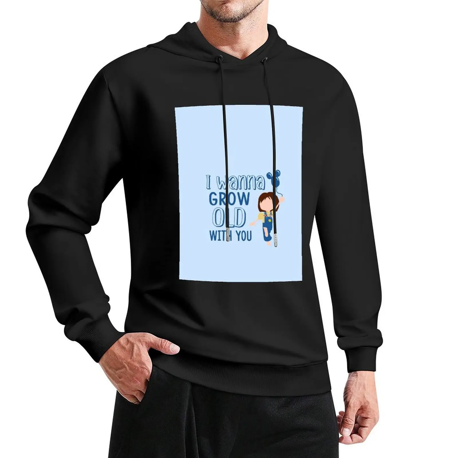 I Wanna Grow Old With You Pullover Hoodie mens clothes pullover hoodies