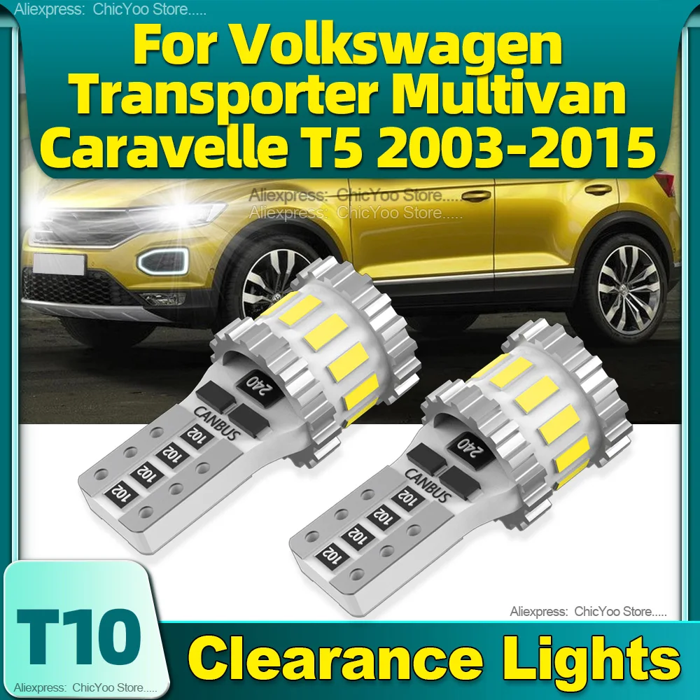 

2PCS T10 W5W LED Car Lamps 6000K Clearance Lights For Volkswagen Transporter Multivan Caravelle T5 2003 2004 2005 2006 2007-2015