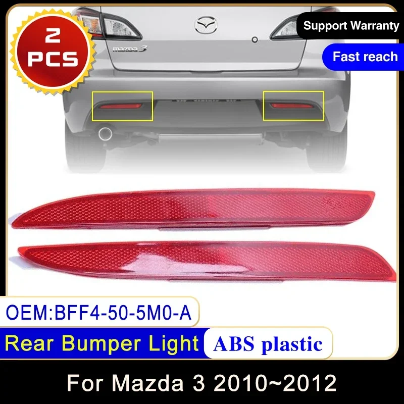 

for Mazda 3 2010~2012 BFF4-50-5M0-A BFF4-50-5L0-B Car Rear Bumper Reflector Fog Light Warning Lamp Left Right Reflective Strips