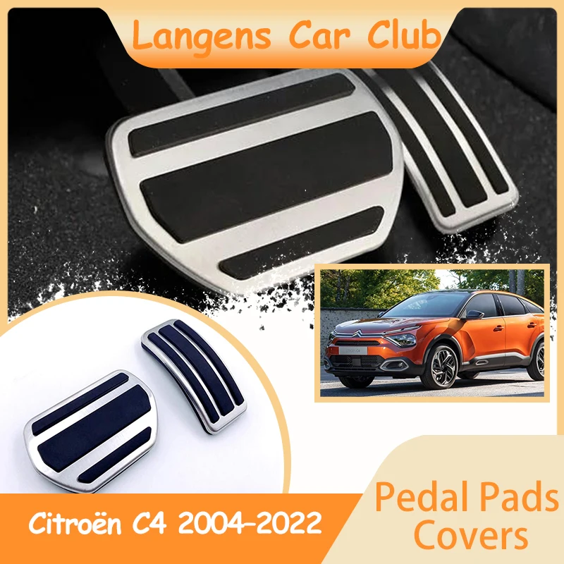 

For Citroën C4 2004–2022 Stainless Steel AT MT Car No Drilling Non-slip Foot Pedals Rest Accelerator Tray Part Accessories.