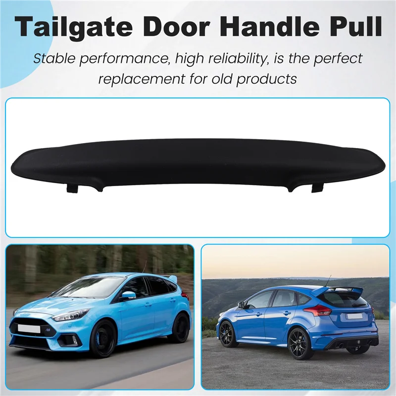 

New Inner Door Handle Pull For Ford Focus MK3 2012-2014 Tailgate Inside Handle Cover