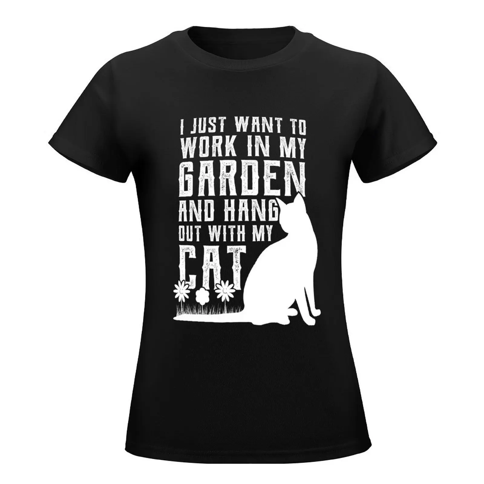 Just Want To Work In My Garden and Hang Out With Cat T-Shirt hippie clothes cute tops Blouse lady clothes Women's clothing