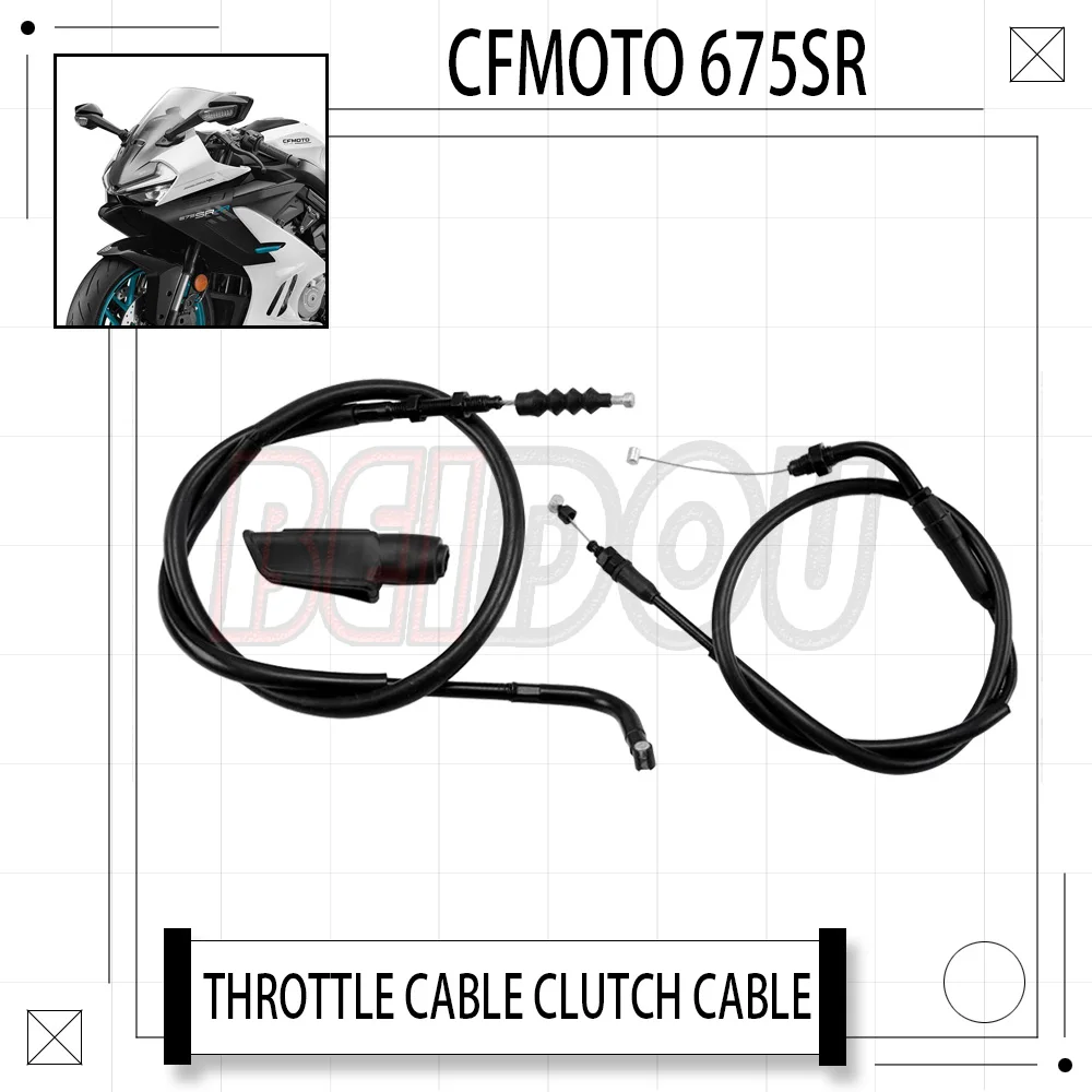 

For CFMOTO 675SR-R 675SR SR675 675 SR 675SRR Motorcycle Original Throttle Cable Clutch Cable Clutch Cable Dual Throttle Cable