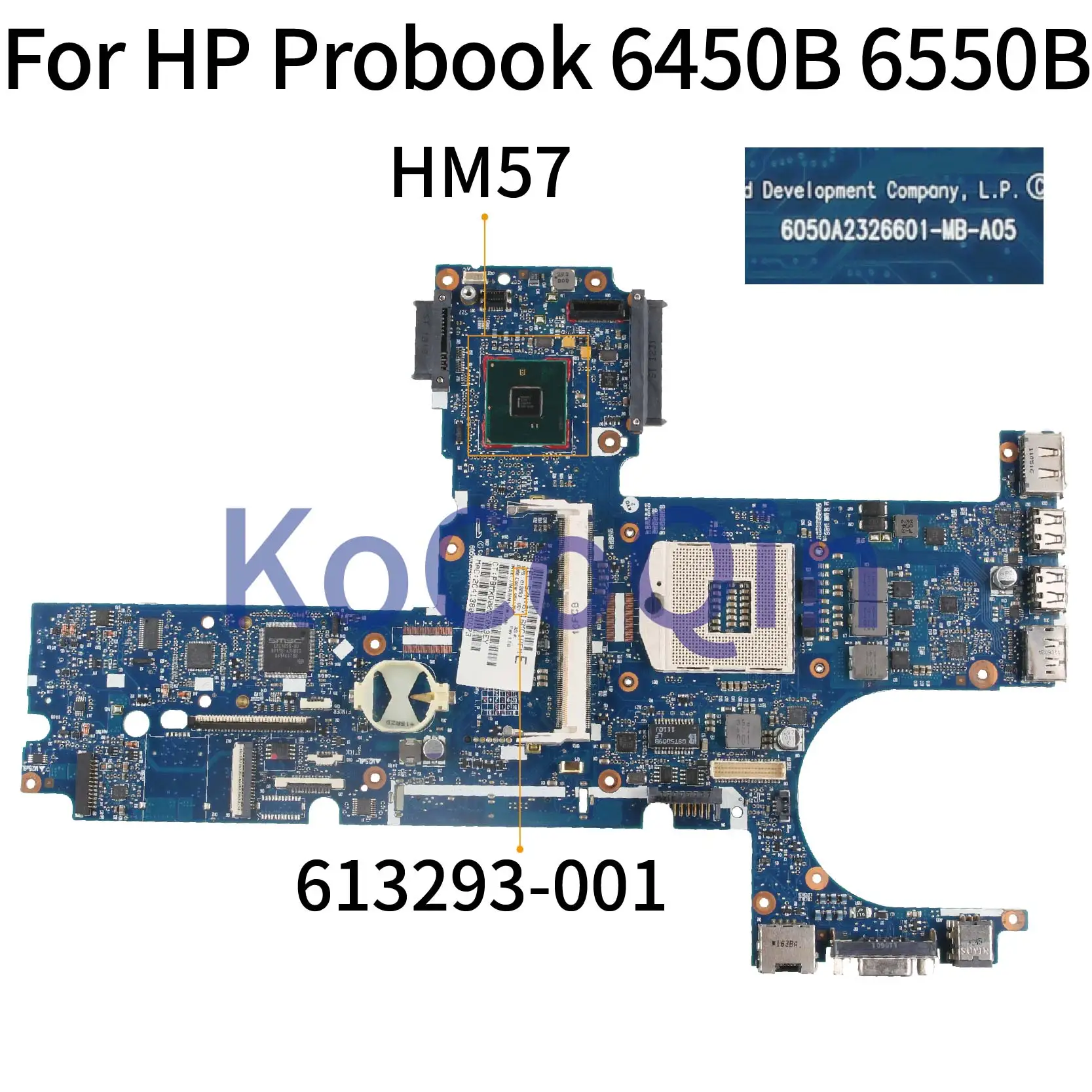 HM57 613293-001 For HP Probook 6450B 6550B Laptop Mainboard 6050A2326601 Notebook Motherboard Full Tested